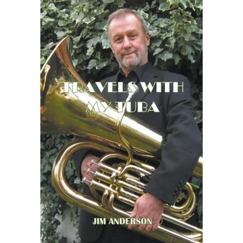 Travels With My Tuba