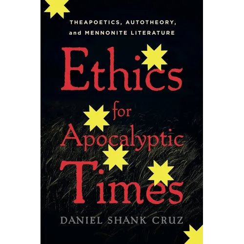 Ethics for Apocalyptic Times