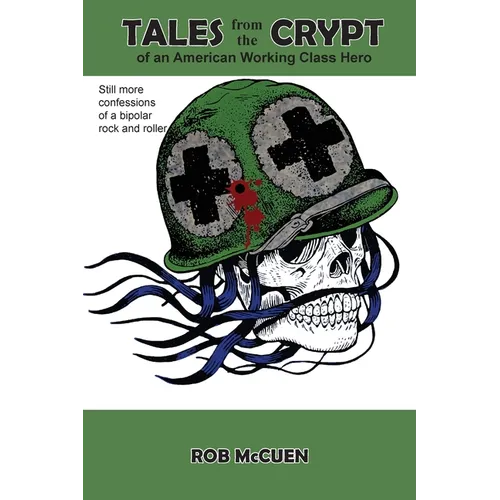 Tales from the Crypt of an American Working Class Hero