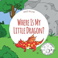 Where Is My Little Dragon?: A Funny Seek-And-Find Book