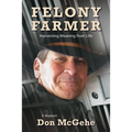 Felony Farmer: Harvesting Meaning from Life