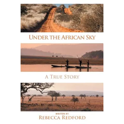 Under the African Sky: A True Story