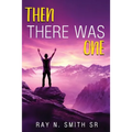 Then There Was One