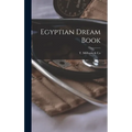 Egyptian Dream Book [microform]