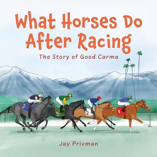 What Horses Do After Racing: The Story of Good Carma