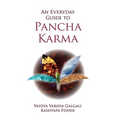 An Every Day Guide to Pancha Karma