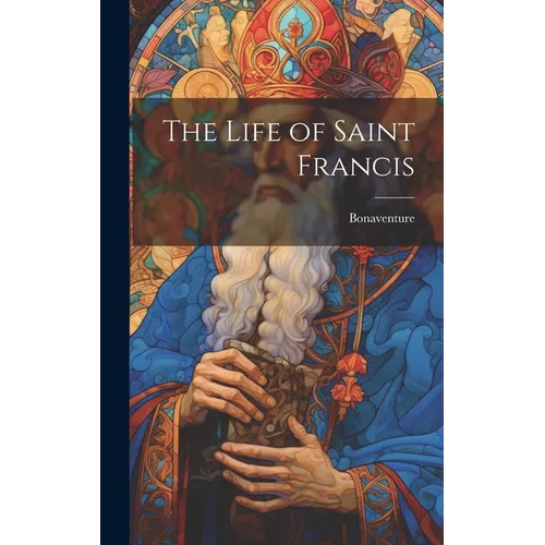 The Life of Saint Francis