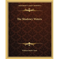 The Shadowy Waters