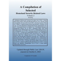 Compilation of Homeland Security Related Laws Vol. 2