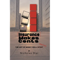 (Insurance) Makes Cents: The Art of Money Well Wasted