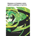 Hommes Et Femmes Entre Sph'res Publiques