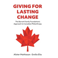 Giving For Lasting Change: The Barrett Family Foundation's Approach to Canadian Philanthropy