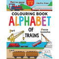 Train Colouring Book for Children: Alphabet of Trains: Kids Ages 2-5