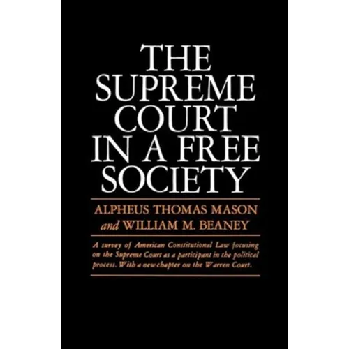 The Supreme Court in a Free Society