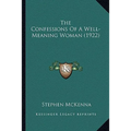 The Confessions Of A Well-Meaning Woman (1922)