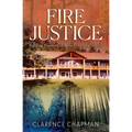 Fire Justice: Fighting a Timber Fire & the US Forest Service