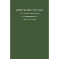 Lorca's Poet in New York: The Fall Into Consciousness