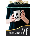 Becoming a VA: The Key to Unlocking the Virtual Assistance Industry