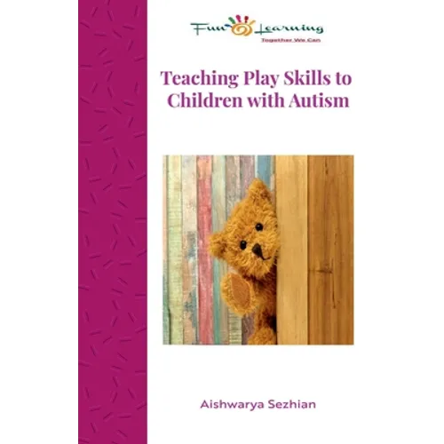 Teaching Play Skills to Children with Autism