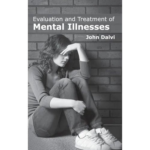 Evaluation and Treatment of Mental Illnesses