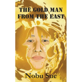 The Gold Man from the East