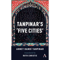 Tanpinar's 'Five Cities'