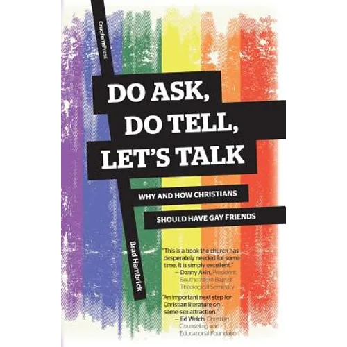 Do Ask, Do Tell, Let's Talk: Why and How Christians Should Have Gay Friends
