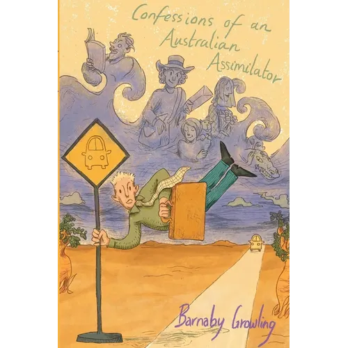 Confessions of an Australian Assimilator