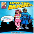 Use Your Manners