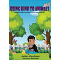 Being Kind to Animals: Stories for children to develop empathy towards animals