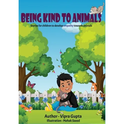 Being Kind to Animals: Stories for children to develop empathy towards animals