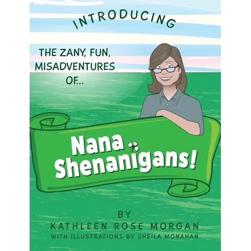 Nana Shenanigans!