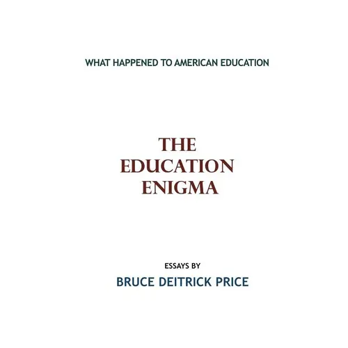The Education Enigma: What Happened To American Education