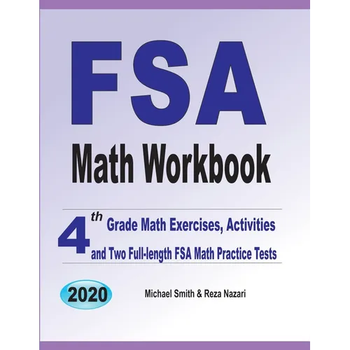FSA Math Workbook: 4th Grade Math Exercises, Activities, and Two Full-Length FSA Math Practice Tests