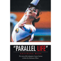 "Parallel life"