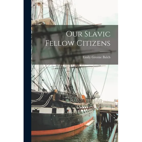 Our Slavic Fellow Citizens
