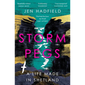 Storm Pegs: A Life Made in Shetland