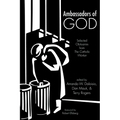 Ambassadors of God: Selected Obituaries from the Catholic Worker