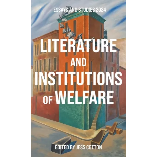 Literature and Institutions of Welfare
