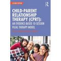 Child-Parent Relationship Therapy (Cprt): An Evidence-Based 10-Session Filial Therapy Model