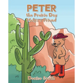 Peter the Prairie Dog Helps a Friend