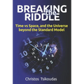 Breaking the Riddle: Time vs Space, and the Universe beyond the Standard Model