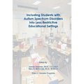 Including Students with Autism Spectrum Disorders into Less Restrictive Educational Settings