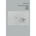 Twenty-First-Century Symbolism: Verlaine, Baudelaire, Mallarmé