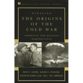 Debating the Origins of the Cold War: American and Russian Perspectives