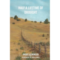 Half a Lifetime of Drought