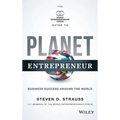 Planet Entrepreneur: The World Entrepreneurship Forum's Guide to Business Success Around the World