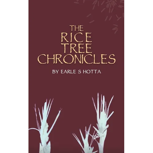 The Rice Tree Chronicles