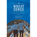 Wheat Songs: A Greek-American Journey