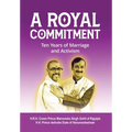 A Royal Commitment: Ten Years of Marriage and Activism
